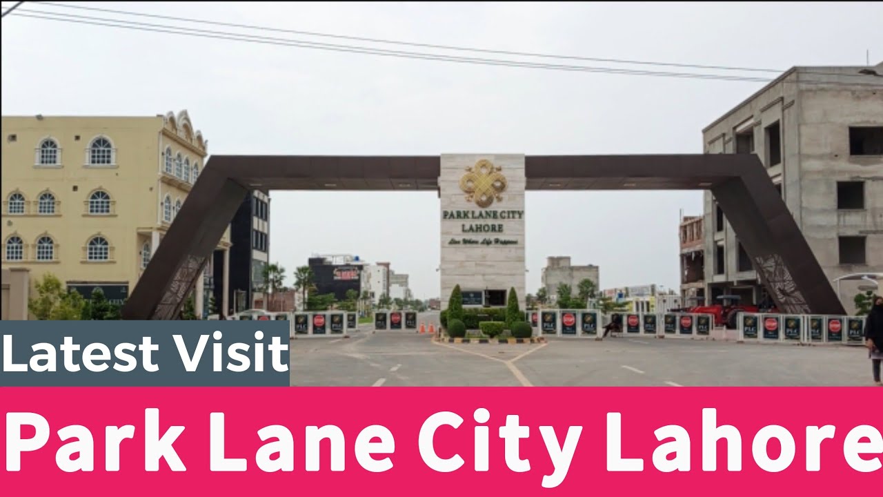 Park Lane City Lahore Latest Visit