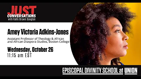 Just Conversations  |  Amey Victoria Adkins-Jones