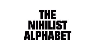 The Nihilist Alphabet