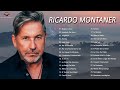 RICARDO MONTANER SUS MEJORES ÉXITOS ROMÁNTICAS - CANCIONES DE AMOR DE RICARDO MONTANER