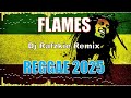 Flames - MOD SUN Feat. Avril Lavigne ( Reggae ) Dj Rafzkie 2025