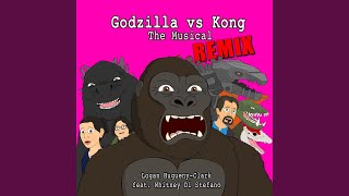 Godzilla vs Kong: The Musical (Remix) (feat. Whitney Di Stefano)