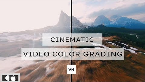 How to Color Grade Videos on Android & iOS - VN Video Editor Tutorial