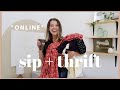Sip + Thrift *BUT ONLINE*! Thrift Haul of Free People, Madewell, Barefoot Dreams + MORE :-)