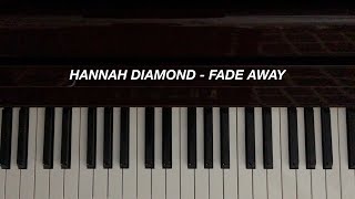 Hannah Diamond - Fade Away (Piano Cover)