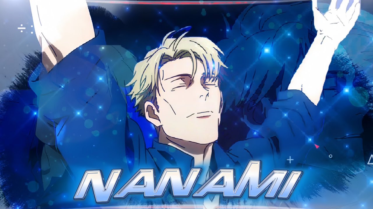 Nanami 🕊 - Jujutsu Kaisen Roi [AMV/EDIT] QUICK!