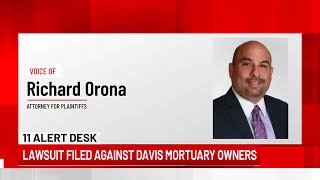 Lawsuit filed against Davis Mortuary owners by families who say their loved ones were found inside
