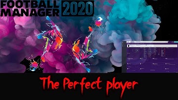 FM20 Experiment - What If I Made The Perfect Player - Football Manager 2020