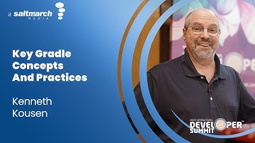 Key Gradle Concepts And Practices - Kenneth Kousen