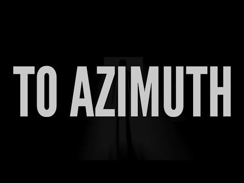 To Azimuth - Announcement Trailer