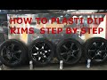How to Plasti Dip Rims - Step By Step (Walk Through)