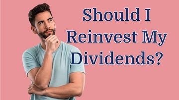 Should I Reinvest My Dividends? | FAST Graphs
