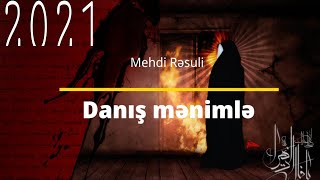 Danış mənimlə/ Mehdi Rəsuli Resimi