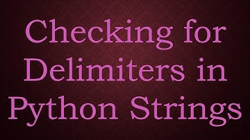 Checking for Delimiters in Python Strings
