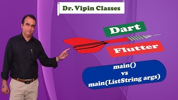 Dart main vs main function - Video 35 | Dr. Vipin Classess #dart
