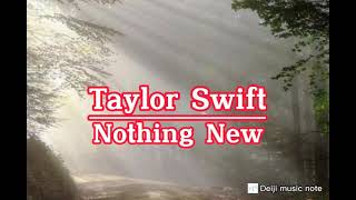 Taylor Swift - Nothing New lyrics | Terjemahan Indonesia