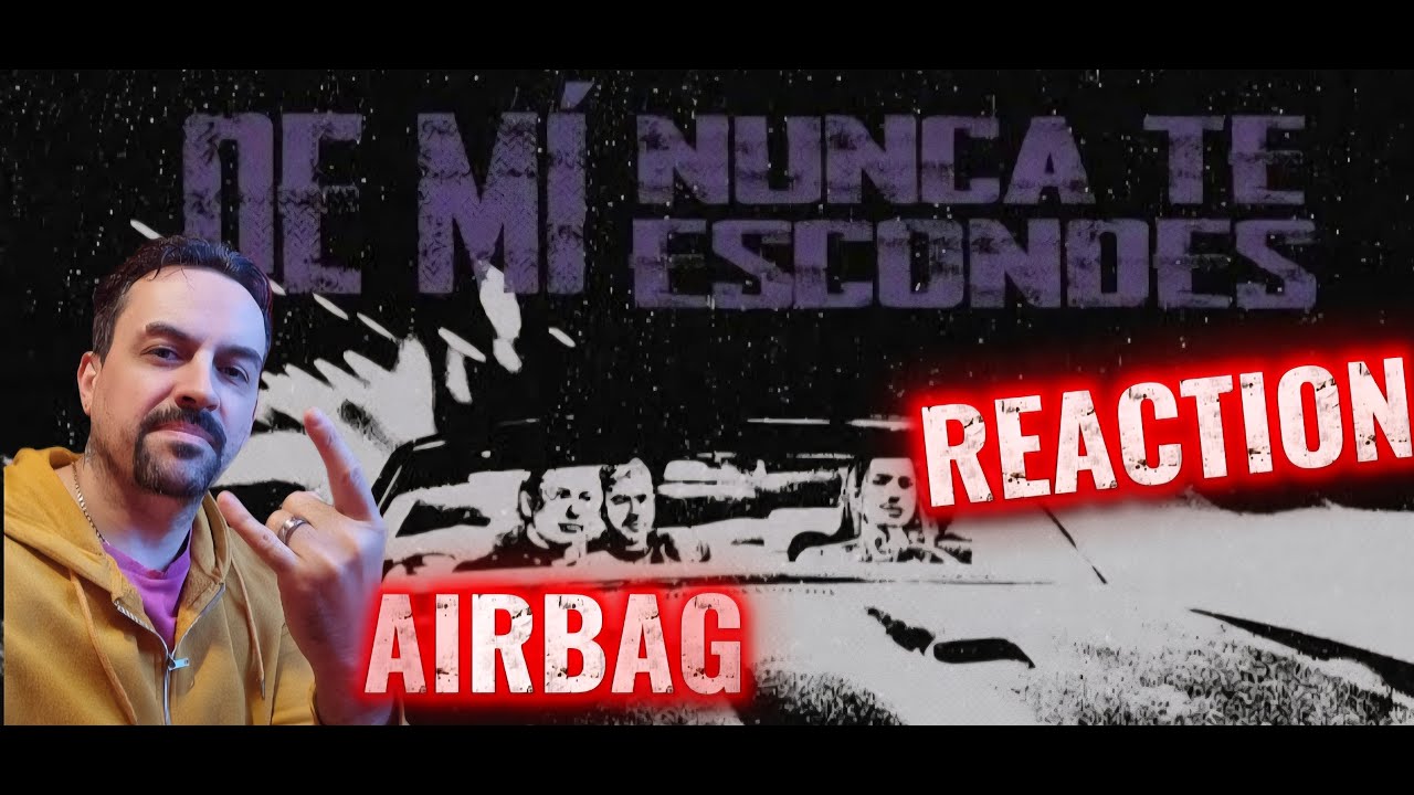AIRBAG - Irme Lejos REACTION