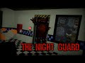 Fazbear Entertainment ReTold Ep: 2 The Night Guard