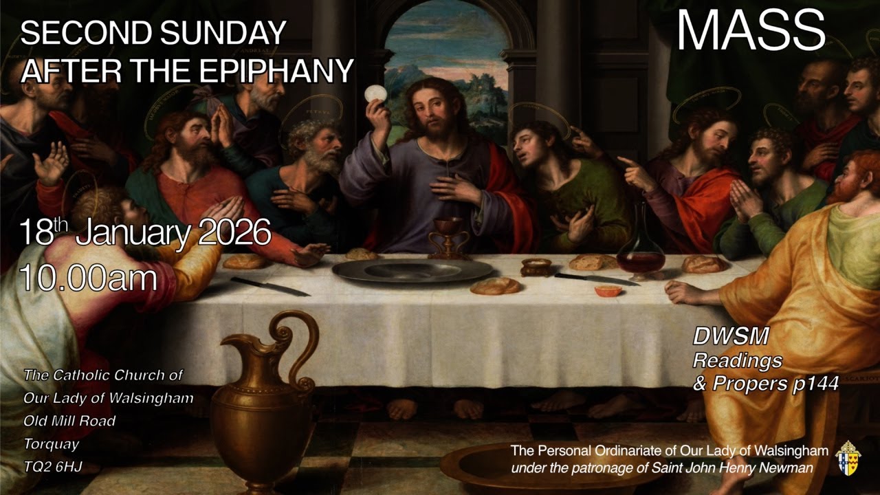 Mass from Our Lady of Walsingham Torquay  The Second Sunday after The Epiphany