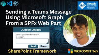 SPFx Web Part to Send Teams Channel Messages via Microsoft Graph API