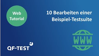 veraltet | Tutorial QF-Test: Web GUIs testen | Kapitel 10 - Bearbeiten einer Beispiel-Testsuite