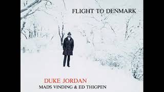 Duke Jordan ~ Flight To Denmark (Full Album)