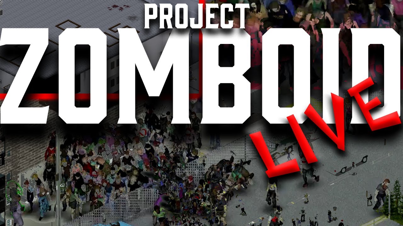 Project Zomboid 2021 YouTube