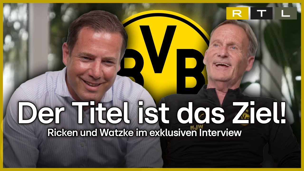 BVB-Bosse Klartext: Ricken & Watzke über Real Madrid, Klub-WM & Titelträume | RTL Sport