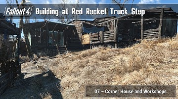 Fallout 4 - Building at Red Rocket 07 (Corner Farmers House)