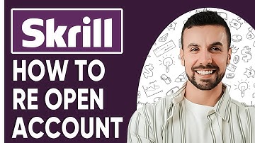 How To Reopen Skrill Account