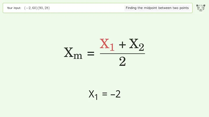 Find the midpoint between two points p1 (-2,60) and p2 (90,28): Step-by-Step Video Solution
