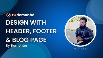 Design with Header, Footer & Blog Page By Elementor || Alamgir H Kobir