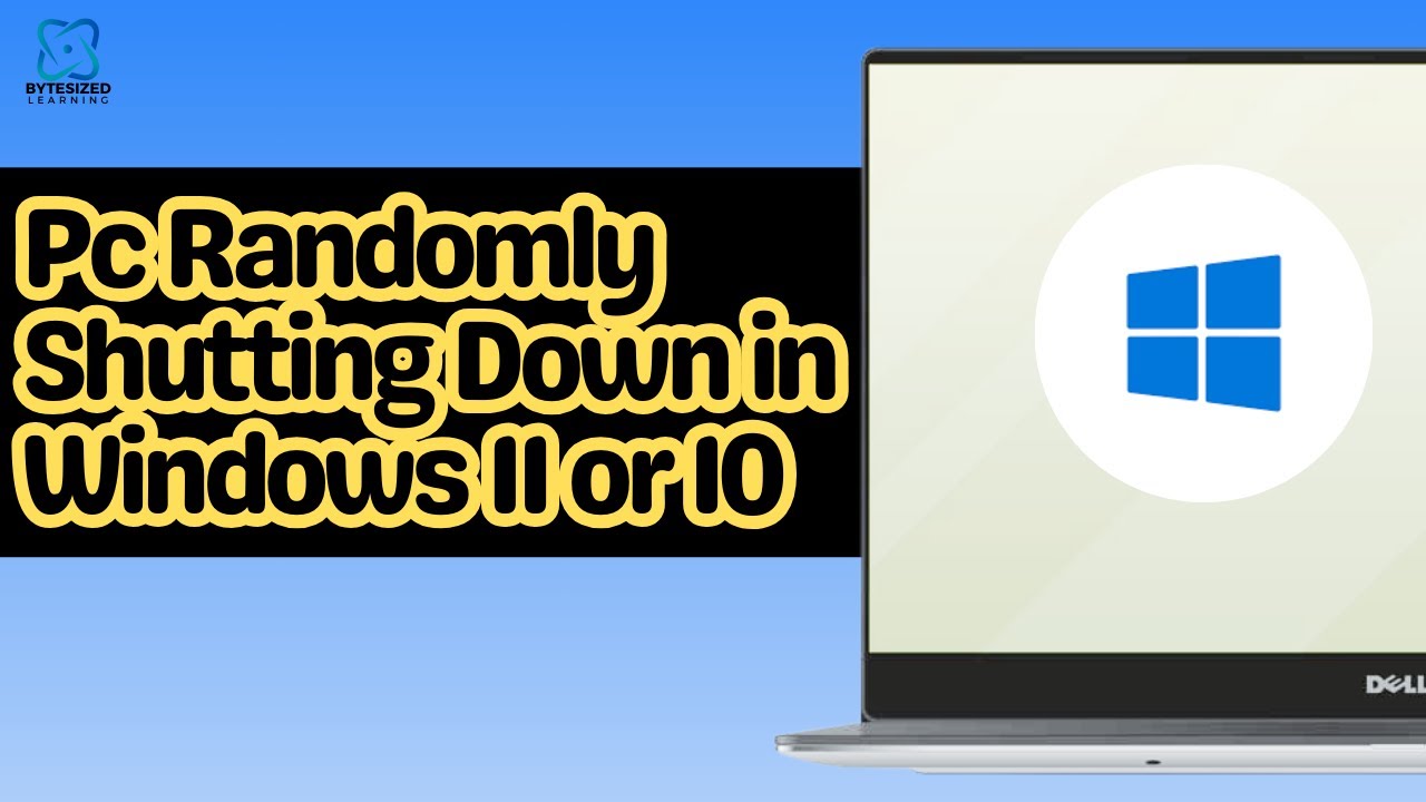 Random Down Pc Randomly Shutting Down in Windows 11 or 10 - YouTube