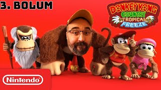 Donkey Kong Country Tropical Freeze Türkçe 3. Bölüm - Nintendo Türkiye