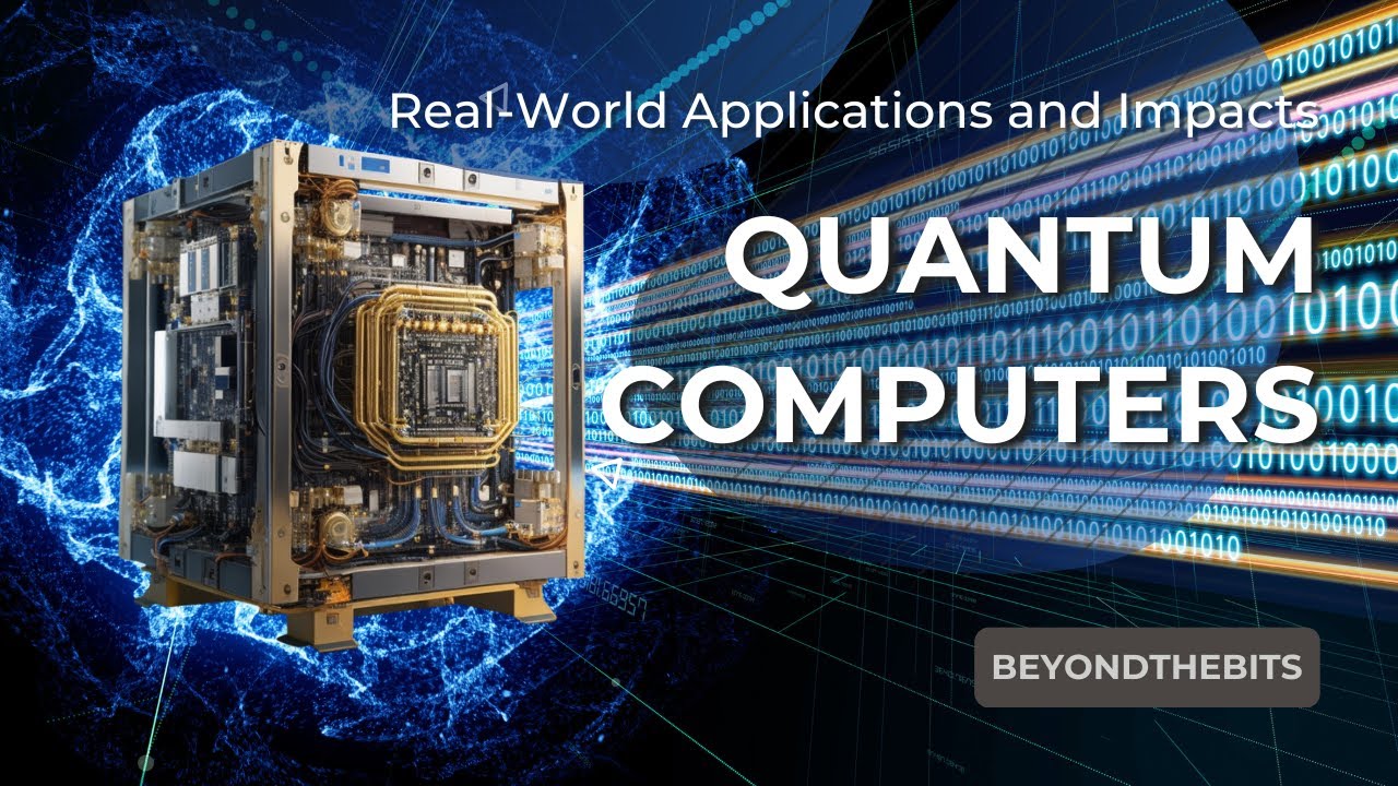 Quantum Computers: Real-World Applications and Impacts - YouTube