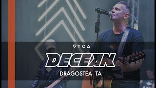 Video-Miniaturansicht von „Decean - Dragostea Ta (Live)“