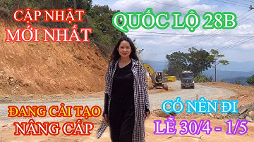 Có Nên Đi Đà Lạt Bằng Quốc Lộ 28B ( Đèo Đại Ninh)  Khi Đang Cải Tạo, Nâng Cấp #dalatv #ql28b