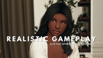 Realistic Gameplay︱Save File Tutorial + Must Have Mods