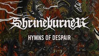 SHRINEBURNER – Hymns of Despair (Full Album) | Sludge / Doom Metal | 2026