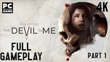 The Devil In Me Full Gameplay Walkthrough 4K PC Game No Commentary Part 1