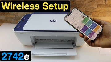 HP DeskJet 2742e Wireless Setup.