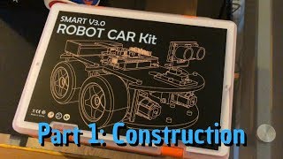 Elegoo | Project Smart Robot Car Kit V3.0 | Pt1 - Construction