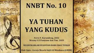 Video thumbnail of "NNBT Nomor 10.  YA TUHAN YANG KUDUS"