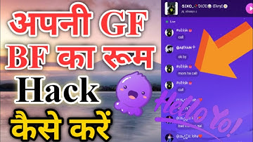 Hello you Mein apni GF bf ka room Hack kaise Karen / how to hack gf bf room in Hello yo / new update