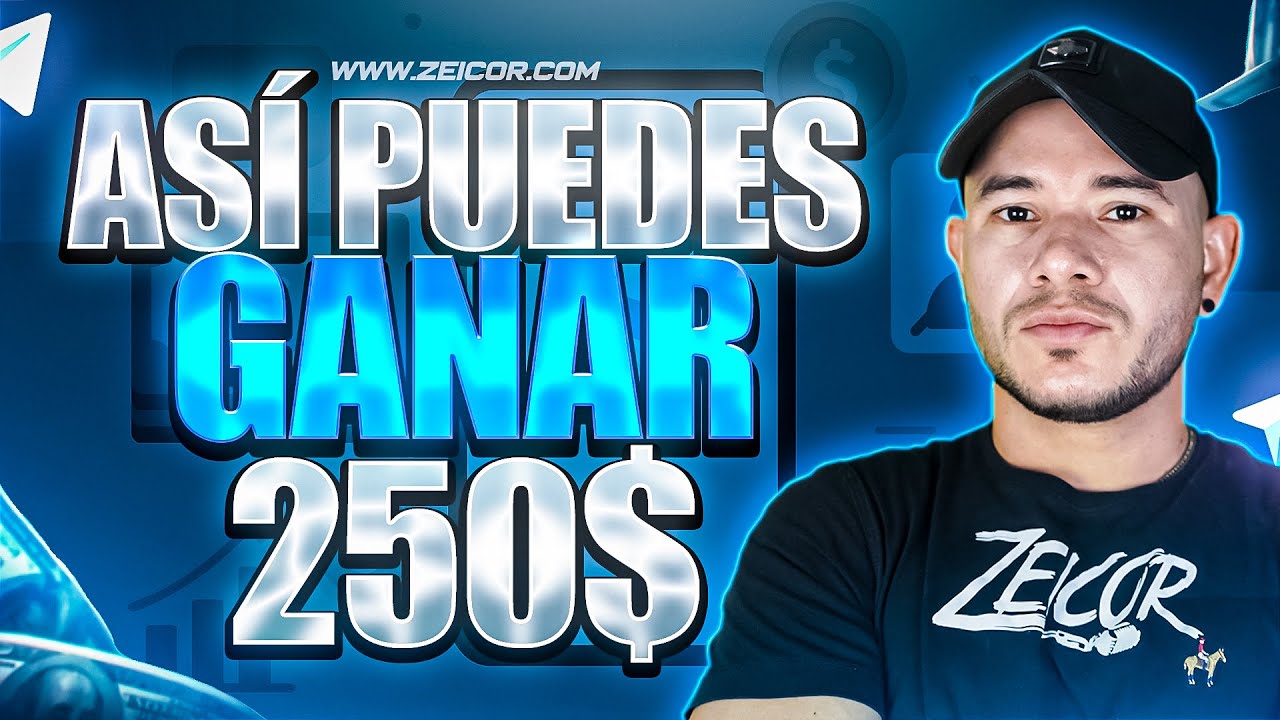 INCREIBLE... CÓMO ME GANABA 250 DOLARES SIN HACER NADA - Zeicor