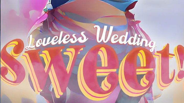 Loveless Wedding - Sweet! [Official Audio]