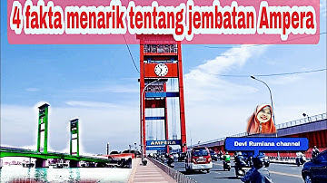 4 FAKTA MENARIK TENTANG JEMBATAN AMPERA KOTA PALEMBANG ~Devi rumiana channel