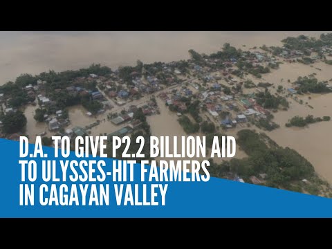 DA to give P2.2 billion aid to Ulysses-hit farmers in Cagayan Valley