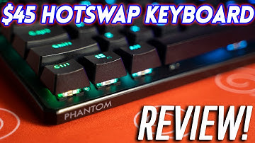 Tecware Phantom Review! Great Deal for a Hotswap Keyboard!
