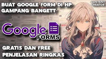 🔴 Tutorial Cara Buat Google Form Di Android - Formulir AJA, Gak perlu Laptop Lagi !!
